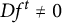 upper D f Superscript t Baseline not equals 0
