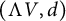 left parenthesis normal upper Lamda upper V comma d right parenthesis