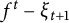 f Superscript t Baseline minus xi Subscript t plus 1