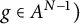 g element of upper A Superscript upper N minus 1 Baseline right parenthesis