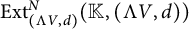 upper E x t Subscript left parenthesis normal upper Lamda upper V comma d right parenthesis Superscript upper N Baseline left parenthesis double struck upper K comma left parenthesis normal upper Lamda upper V comma d right parenthesis right parenthesis