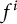 f Superscript i