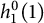 h 1 Superscript 0 Baseline left parenthesis 1 right parenthesis