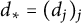 d Subscript asterisk Baseline equals left parenthesis d Subscript j Baseline right parenthesis Subscript j