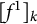 left bracket f Superscript 1 Baseline right bracket Subscript k