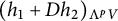 left parenthesis h 1 plus upper D h 2 right parenthesis Subscript normal upper Lamda Sub Superscript p Subscript upper V