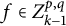 f element of upper Z Subscript k minus 1 Superscript p comma q
