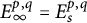 upper E Subscript infinity Superscript p comma q Baseline equals upper E Subscript s Superscript p comma q