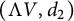left parenthesis normal upper Lamda upper V comma d 2 right parenthesis