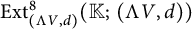 upper E x t Subscript left parenthesis normal upper Lamda upper V comma d right parenthesis Superscript 8 Baseline left parenthesis double struck upper K semicolon left parenthesis normal upper Lamda upper V comma d right parenthesis right parenthesis