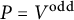 upper P equals upper V Superscript odd