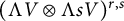 left parenthesis normal upper Lamda upper V circled times normal upper Lamda s upper V right parenthesis Superscript r comma s