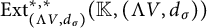 upper E x t Subscript left parenthesis normal upper Lamda upper V comma d Sub Subscript sigma Subscript right parenthesis Superscript asterisk comma asterisk Baseline left parenthesis double struck upper K comma left parenthesis normal upper Lamda upper V comma d Subscript sigma Baseline right parenthesis right parenthesis