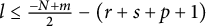 l less than or equals StartFraction negative upper N plus m Over 2 EndFraction minus left parenthesis r plus s plus p plus 1 right parenthesis