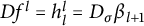 upper D f Superscript l Baseline equals h Subscript l Superscript l Baseline equals upper D Subscript sigma Baseline beta Subscript l plus 1