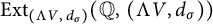 upper E x t Subscript left parenthesis normal upper Lamda upper V comma d Sub Subscript sigma Subscript right parenthesis Baseline left parenthesis double struck upper Q comma left parenthesis normal upper Lamda upper V comma d Subscript sigma Baseline right parenthesis right parenthesis