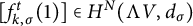 left bracket f Subscript k comma sigma Superscript t Baseline left parenthesis 1 right parenthesis right bracket element of upper H Superscript upper N Baseline left parenthesis normal upper Lamda upper V comma d Subscript sigma Baseline right parenthesis