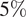 5 percent