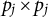 p Subscript j Baseline times p Subscript j