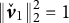 StartMetric ModifyingAbove bold italic v With ˇ Subscript 1 Baseline EndMetric Subscript 2 Superscript 2 Baseline equals 1