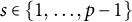 s element of StartSet 1 comma ellipsis comma p minus 1 EndSet
