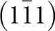 left parenthesis 111 bar right parenthesis