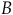 upper B