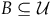 upper B subset of or equal to script upper U
