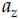 a Subscript z