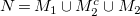 upper N equals upper M 1 union upper M 2 Superscript c Baseline union upper M 2