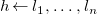 h left arrow l 1 comma ellipsis comma l Subscript n Baseline