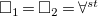 white medium square 1 equals white medium square 2 equals for all Superscript s t Baseline