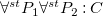 for all Superscript s t Baseline upper P 1 for all Superscript s t Baseline upper P 2 colon upper C