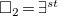 white medium square 2 equals there exists Superscript s t Baseline