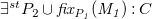 there exists Superscript s t Baseline upper P 2 union f i x Subscript upper P italic 1 Baseline italic left parenthesis upper M italic 1 italic right parenthesis colon upper C
