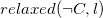 r e l a x e d left parenthesis normal not sign upper C comma l right parenthesis