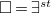 white medium square equals there exists Superscript s t Baseline