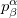 p Subscript beta Superscript alpha