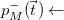 p Subscript upper M Superscript minus Baseline left parenthesis ModifyingAbove t With right arrow right parenthesis left arrow