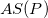 upper A upper S left parenthesis upper P right parenthesis