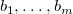 b 1 comma ellipsis comma b Subscript m Baseline