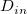 upper D Subscript i n