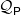 script upper Q Subscript sans serif upper P