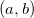 left parenthesis a comma b right parenthesis