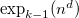 exp Subscript k minus 1 Baseline left parenthesis n Superscript d Baseline right parenthesis
