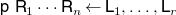 sans serif p sans serif upper R 1 midline horizontal ellipsis sans serif upper R Subscript n Baseline left arrow sans serif upper L 1 comma ellipsis comma sans serif upper L Subscript r Baseline