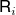 sans serif upper R Subscript i