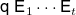 sans serif q sans serif upper E 1 midline horizontal ellipsis sans serif upper E Subscript t Baseline