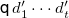 sans serif q d prime 1 midline horizontal ellipsis d prime Subscript t