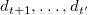 d Subscript t plus 1 Baseline comma ellipsis comma d Subscript t prime Baseline